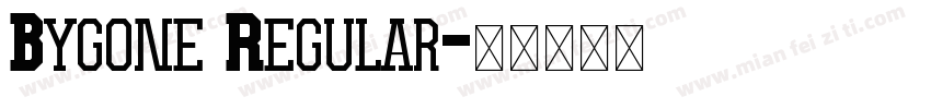 Bygone Regular字体转换